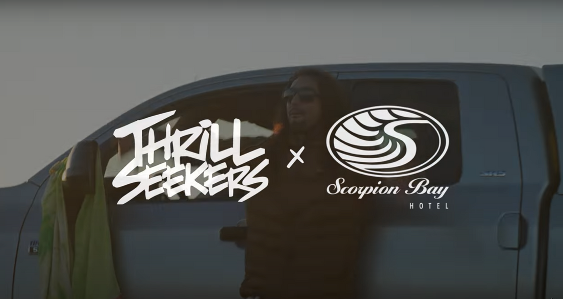 Thrill Seekers x Scorpion Bay Hotel